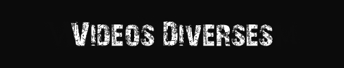 videos diverses
